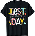 Test Day You Got This for Student Kids Teacher State Testing T-Shirt Unisex T-shirt, Sweatshirt, Hoodie, Long Sleeve Tee