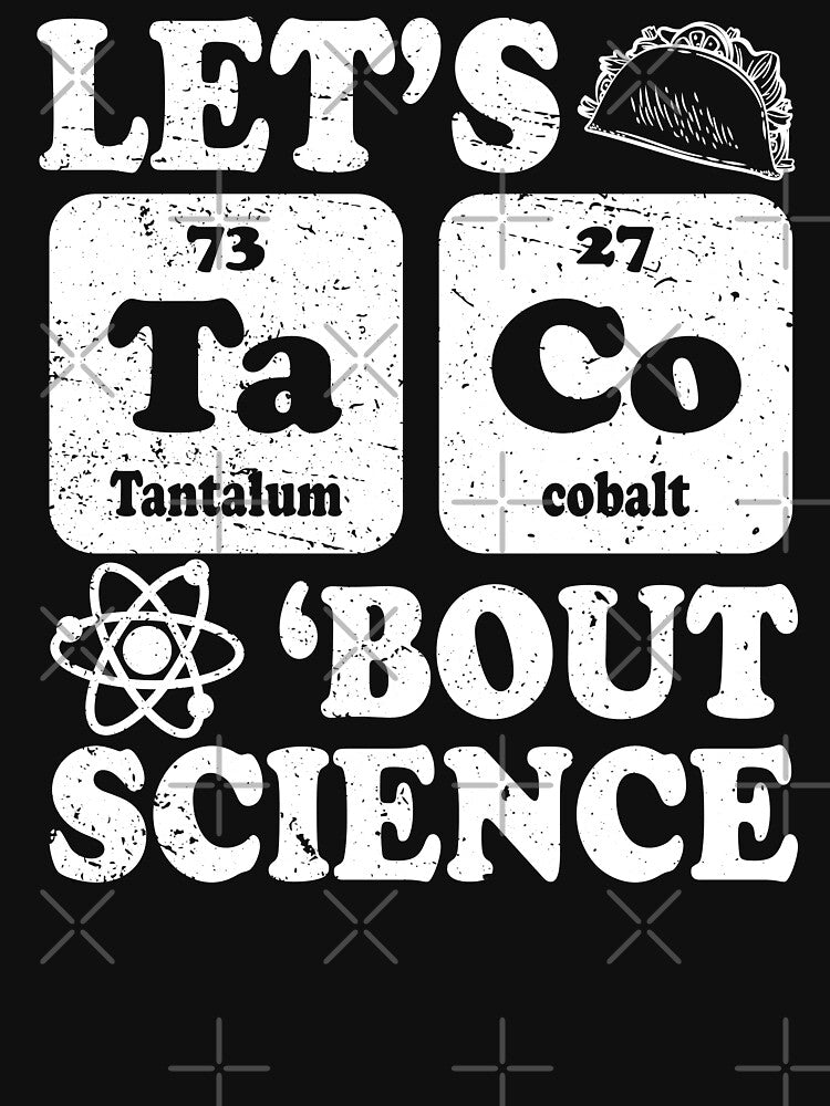 Funny Lets Tacos Bout Science - Scientist Teacher by ScienceCorner Unisex T-shirt, Sweatshirt, Hoodie, Long Sleeve Tee