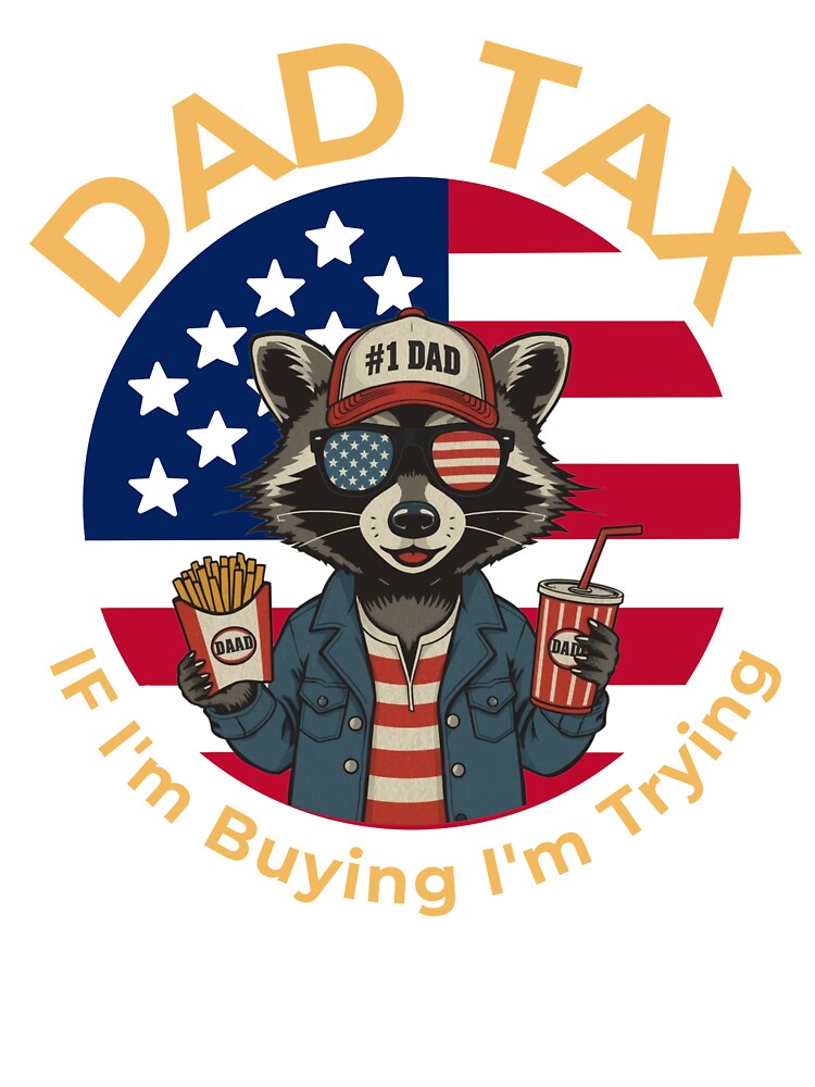 Dad Tax If I'm Buyin' I'm Tryin' Fathers Day Dad Jokes by bestingen Unisex T-shirt, Sweatshirt, Hoodie, Long Sleeve Tee